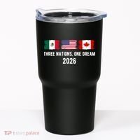 Three Nations One Dream 2026 International Soccer Tournament Tumbler thumb 0