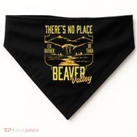 There's No Place I'd Rather Be Than Beaver Valley USA-Made Doggie Bandana thumb 0