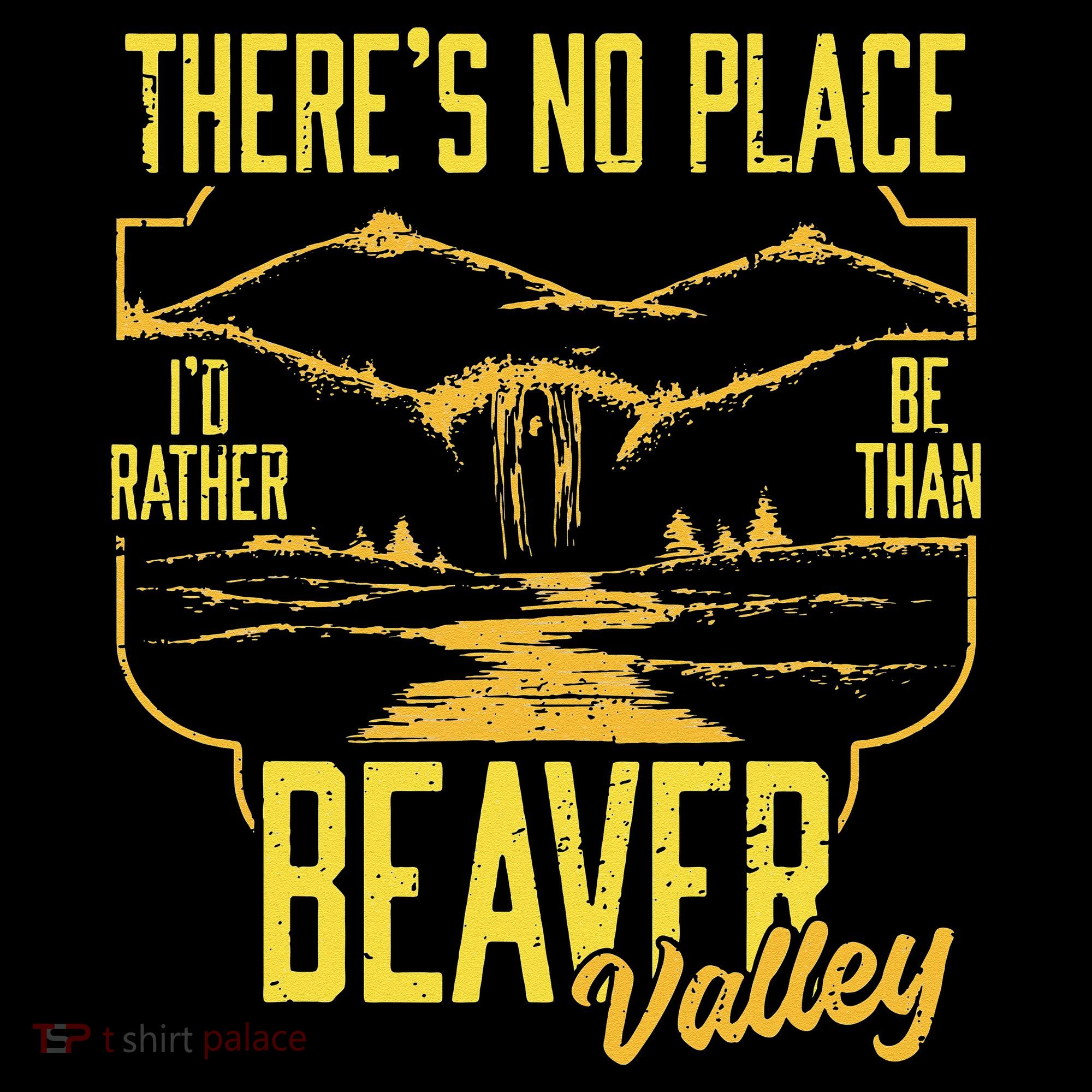 There's No Place I'd Rather Be Than Beaver Valley Mousepad