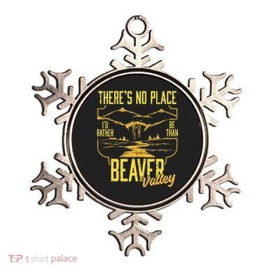 There's No Place I'd Rather Be Than Beaver Valley Ornament