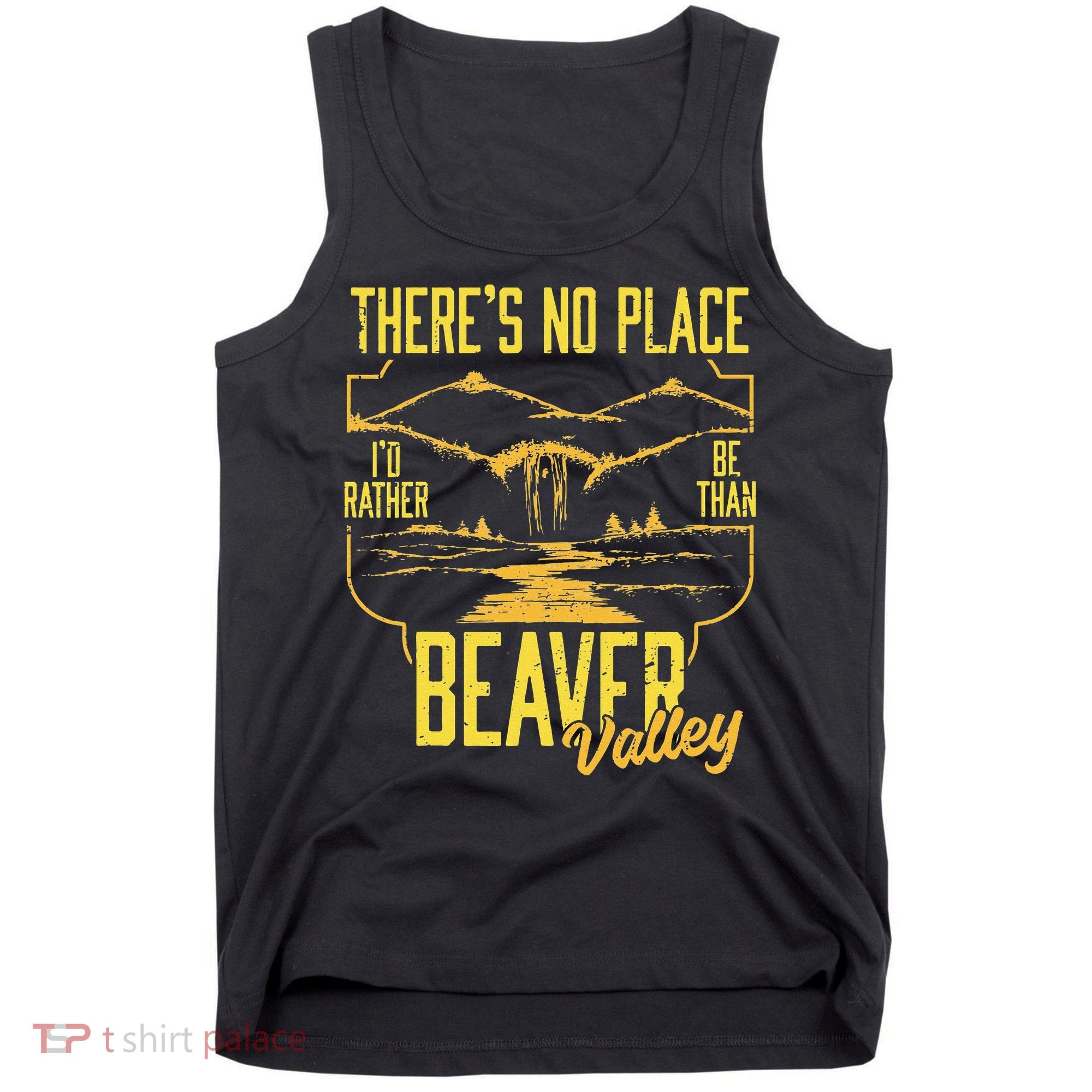There's No Place I'd Rather Be Than Beaver Valley Tank Top