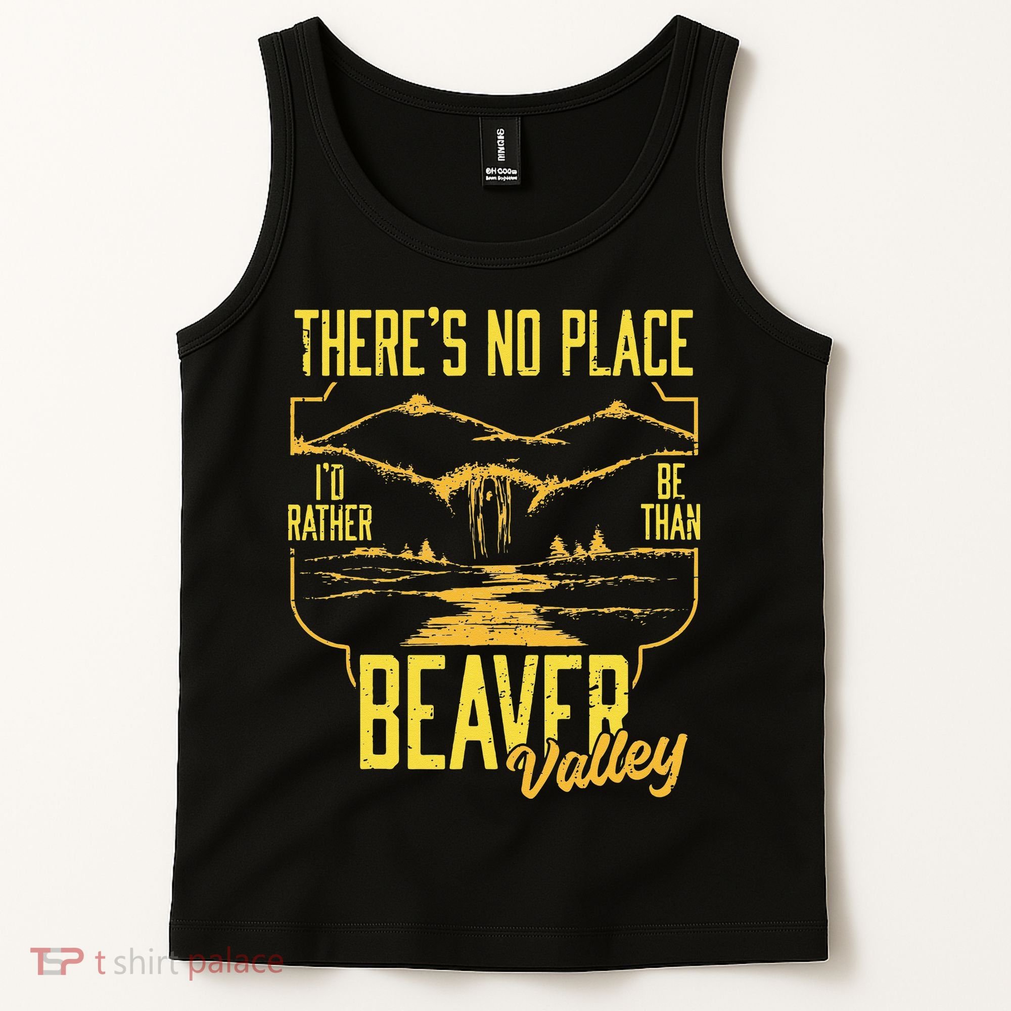 There's No Place I'd Rather Be Than Beaver Valley Tank Top