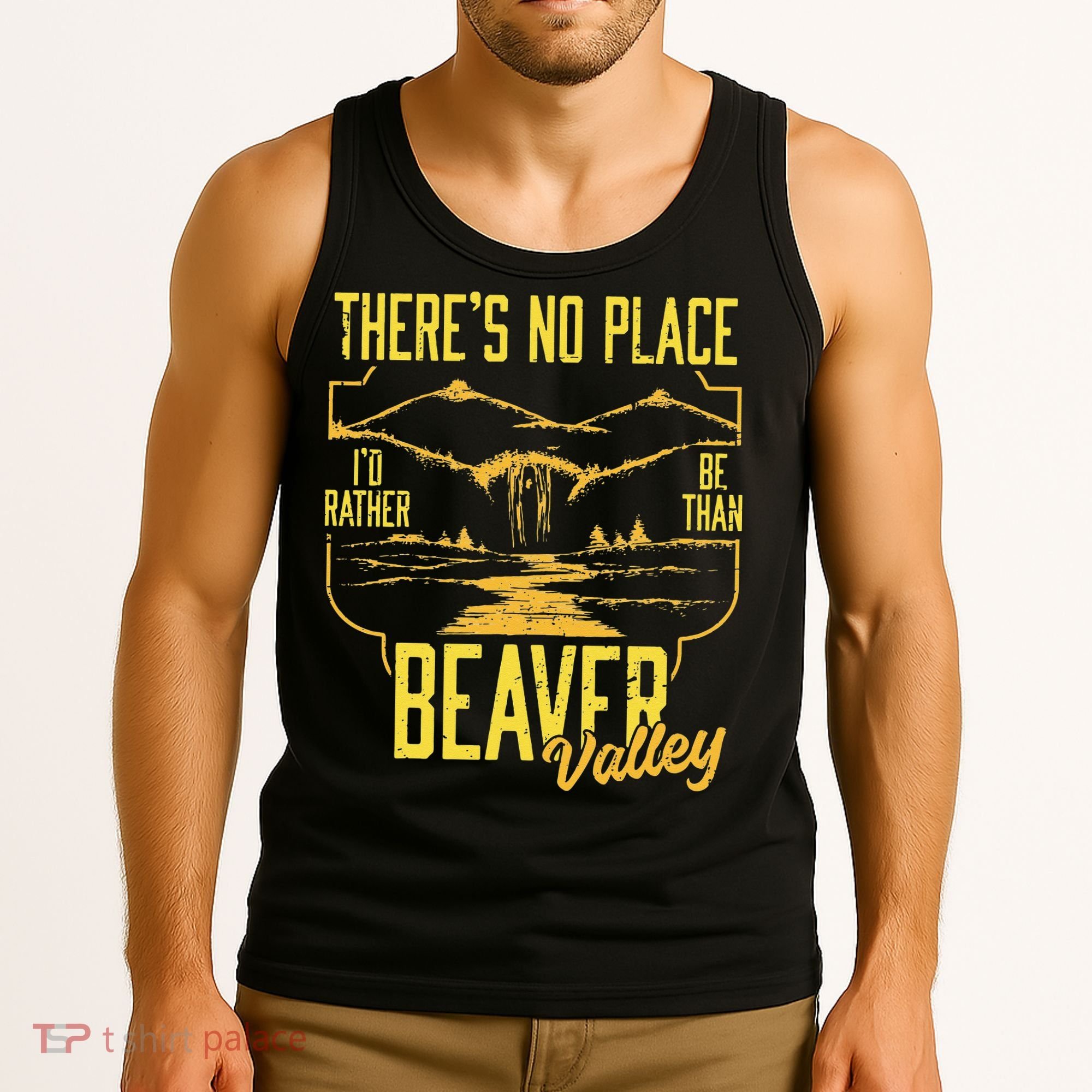 There's No Place I'd Rather Be Than Beaver Valley Tank Top