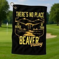 There's No Place I'd Rather Be Than Beaver Valley Golf Towel thumb 1
