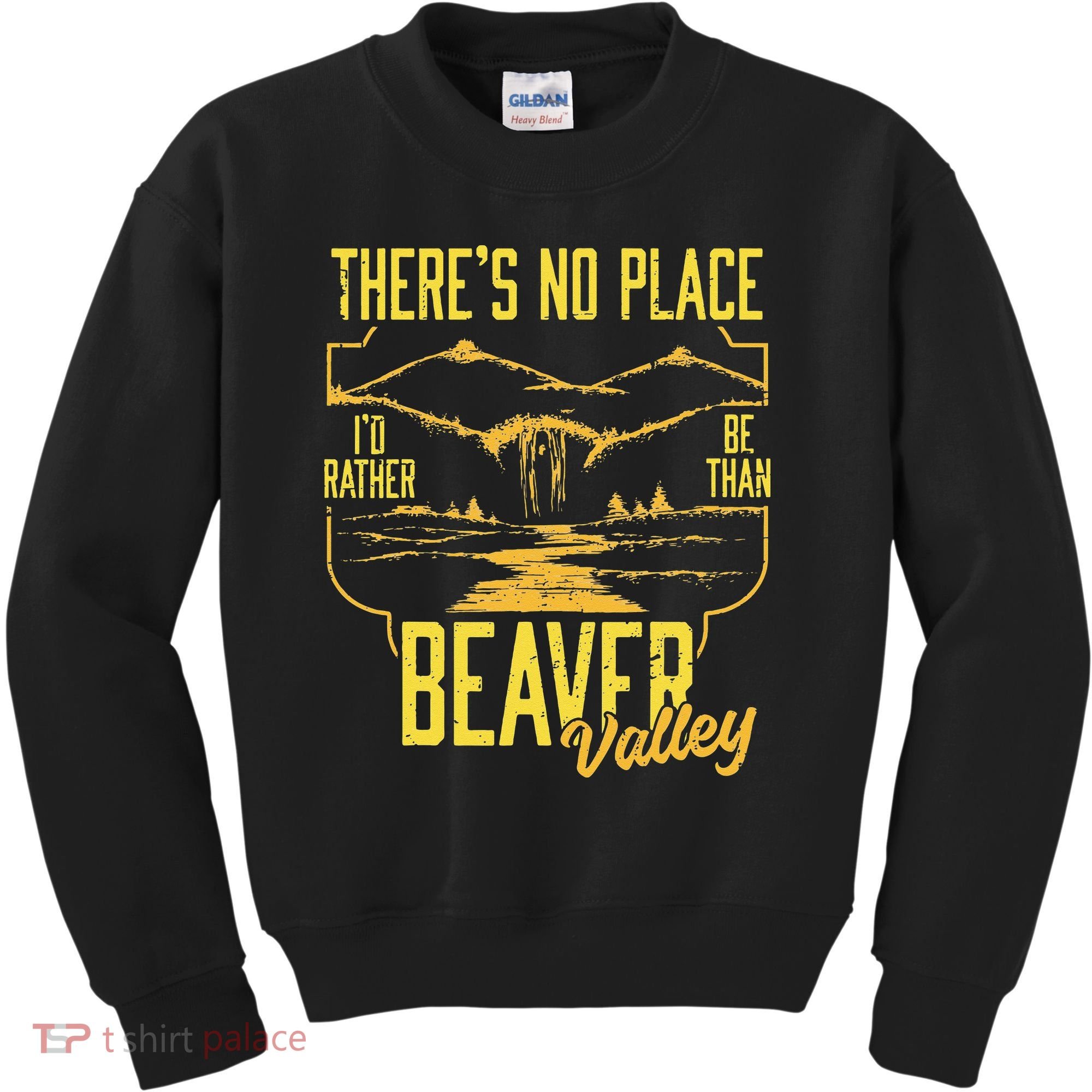 There's No Place I'd Rather Be Than Beaver Valley Kids Sweatshirt