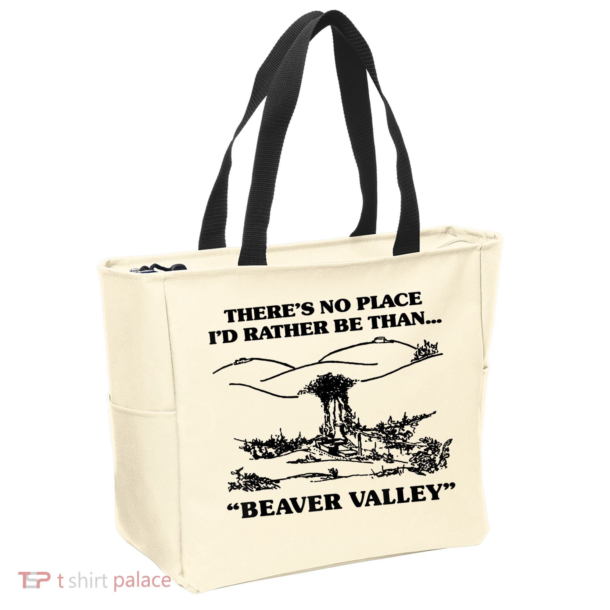 Theres No Place Id Rather Be Than Beaver Valley Funny Gift Tote Bag