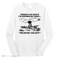 Theres No Place Id Rather Be Than Beaver Valley Funny Gift Long Sleeve Shirt thumb 0