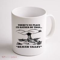 Theres No Place Id Rather Be Than Beaver Valley Funny Gift Coffee Mug thumb 1