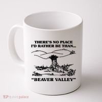Theres No Place Id Rather Be Than Beaver Valley Funny Gift Coffee Mug thumb 0
