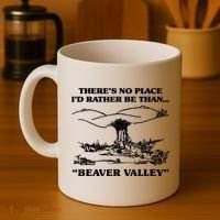 Theres No Place Id Rather Be Than Beaver Valley Funny Gift Coffee Mug thumb 4