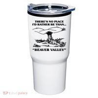 Theres No Place Id Rather Be Than Beaver Valley Funny Gift Tumbler thumb 0
