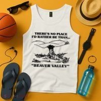 Theres No Place Id Rather Be Than Beaver Valley Funny Gift Tank Top thumb 4