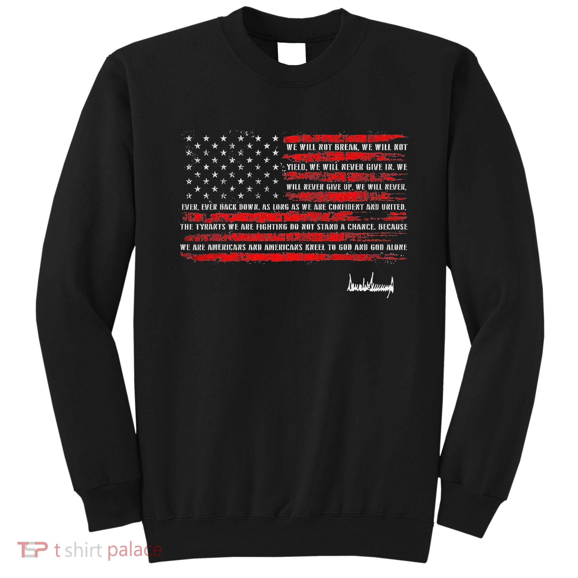 Trump Nation Proclamation Flag Sweatshirt