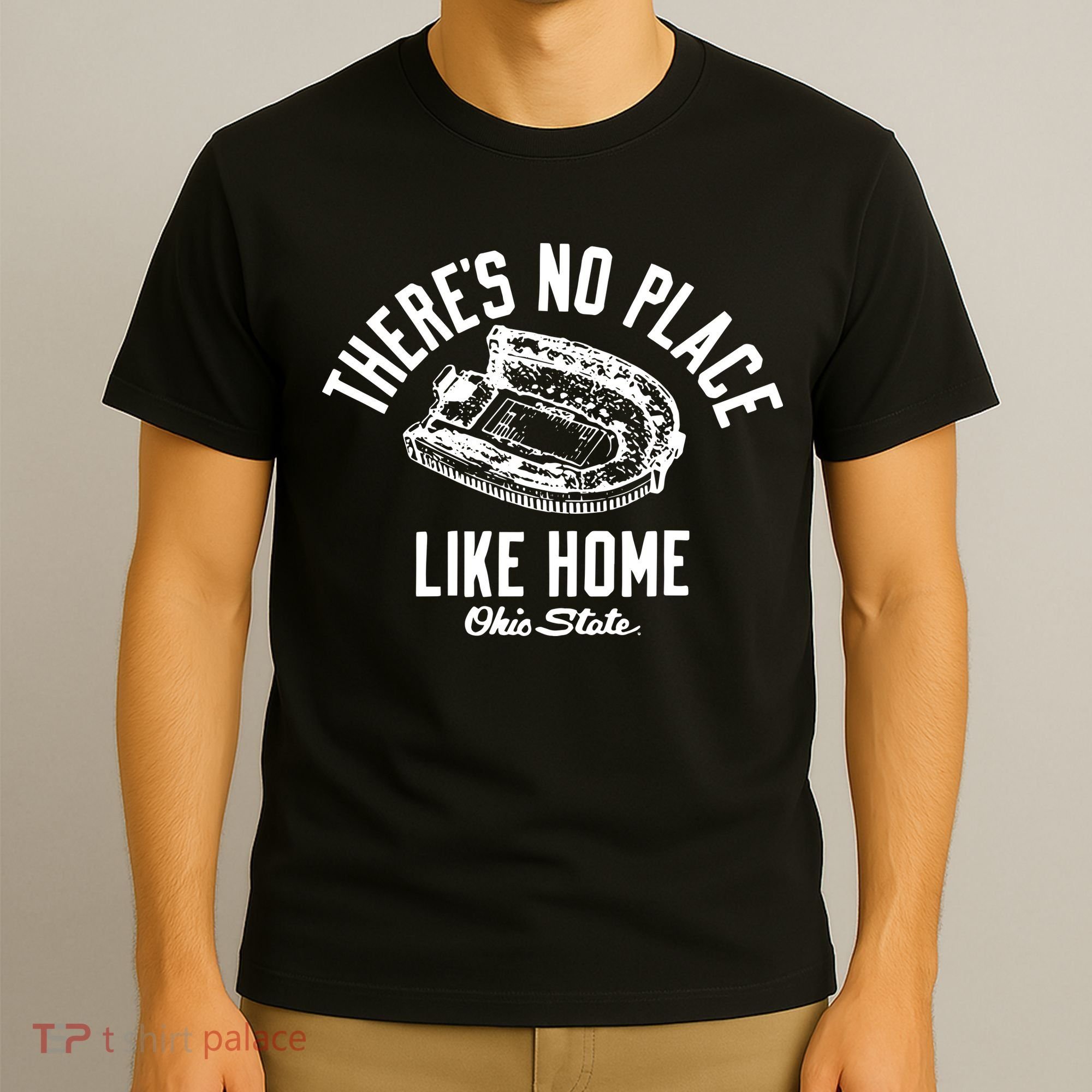 There’S No Place Like Home O.H.I.O State T-Shirt