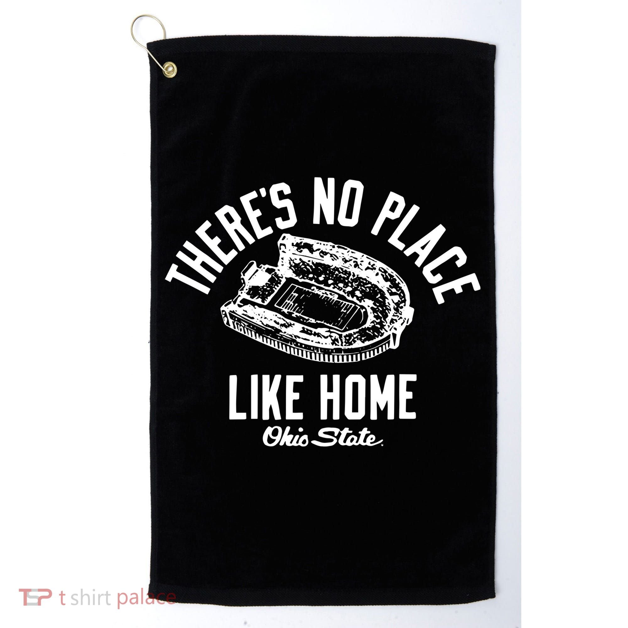 There’S No Place Like Home O.H.I.O State Golf Towel