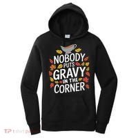 Thanksgiving Nobody Puts Gravy In The Corner Women's Hoodie thumb 0