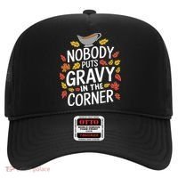 Thanksgiving Nobody Puts Gravy In The Corner Hat thumb 0