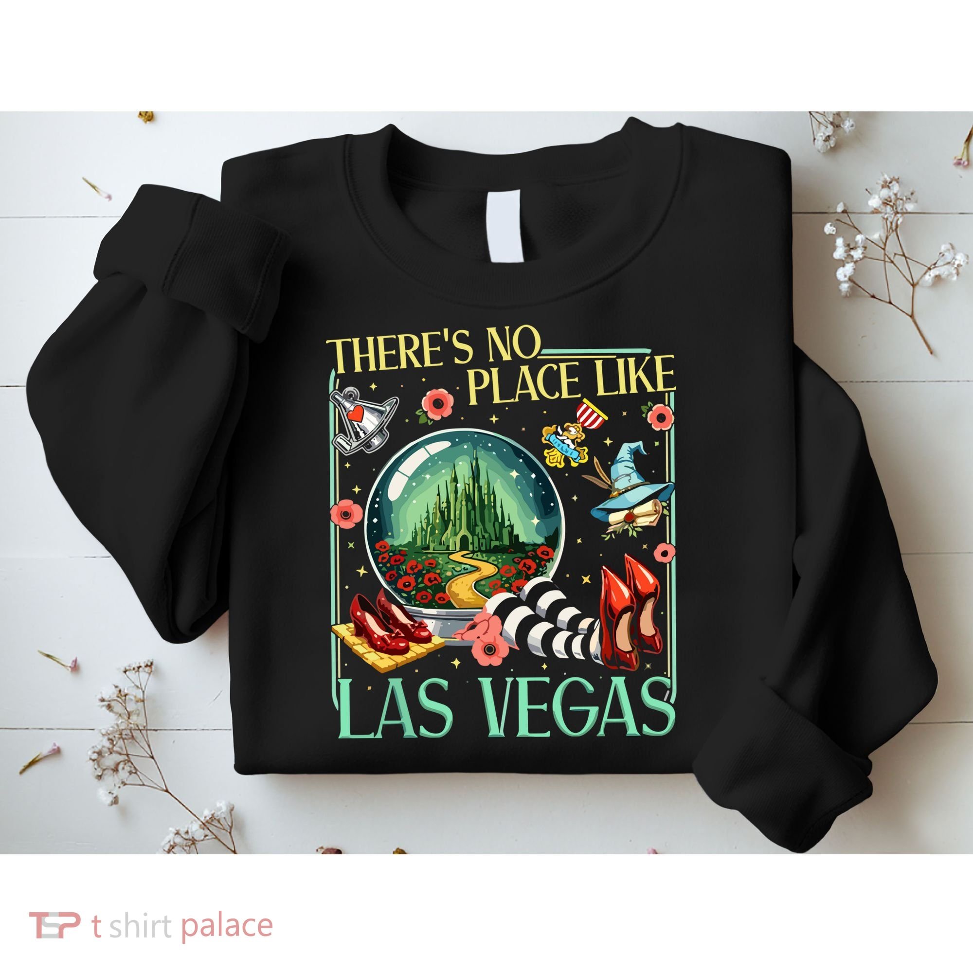 There's No Place Like Las Vegas Wizard Sweatshirt