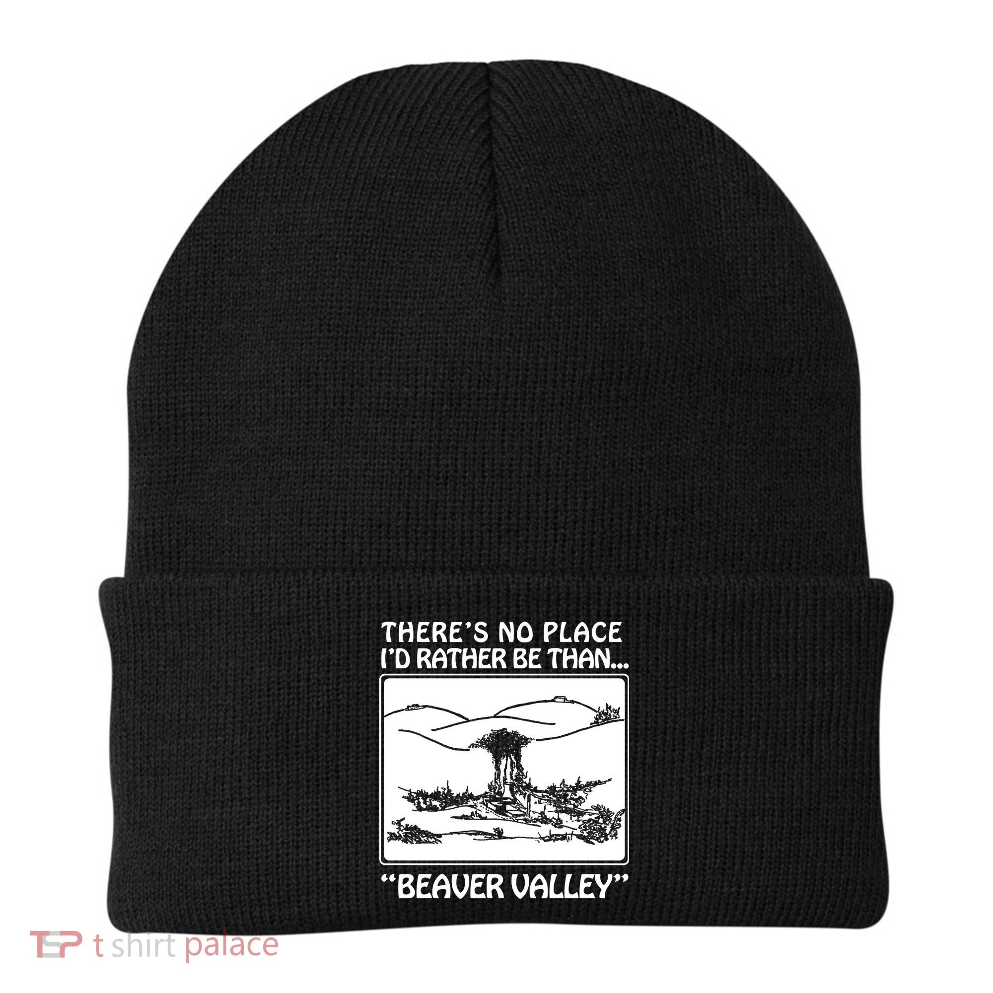 ThereS No Place ID Rather Be Than Beaver Valley Beanie