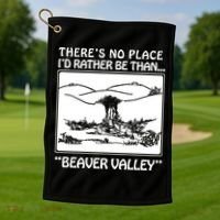 ThereS No Place ID Rather Be Than Beaver Valley Golf Towel thumb 1