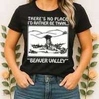 ThereS No Place ID Rather Be Than Beaver Valley Women's T-Shirt thumb 2