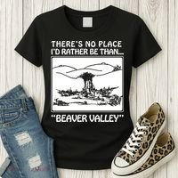 ThereS No Place ID Rather Be Than Beaver Valley Women's T-Shirt thumb 3