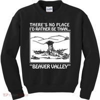 ThereS No Place ID Rather Be Than Beaver Valley Kids Sweatshirt thumb 0