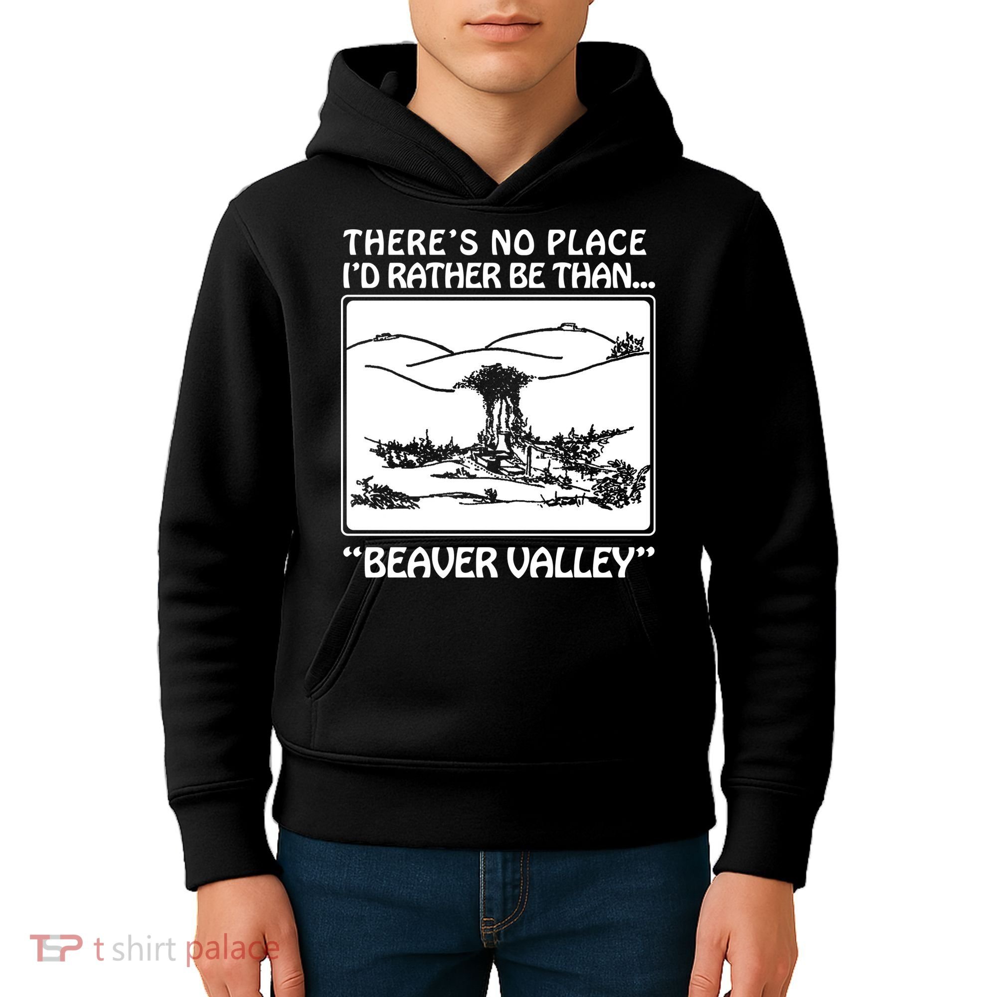 ThereS No Place ID Rather Be Than Beaver Valley Kids Hoodie