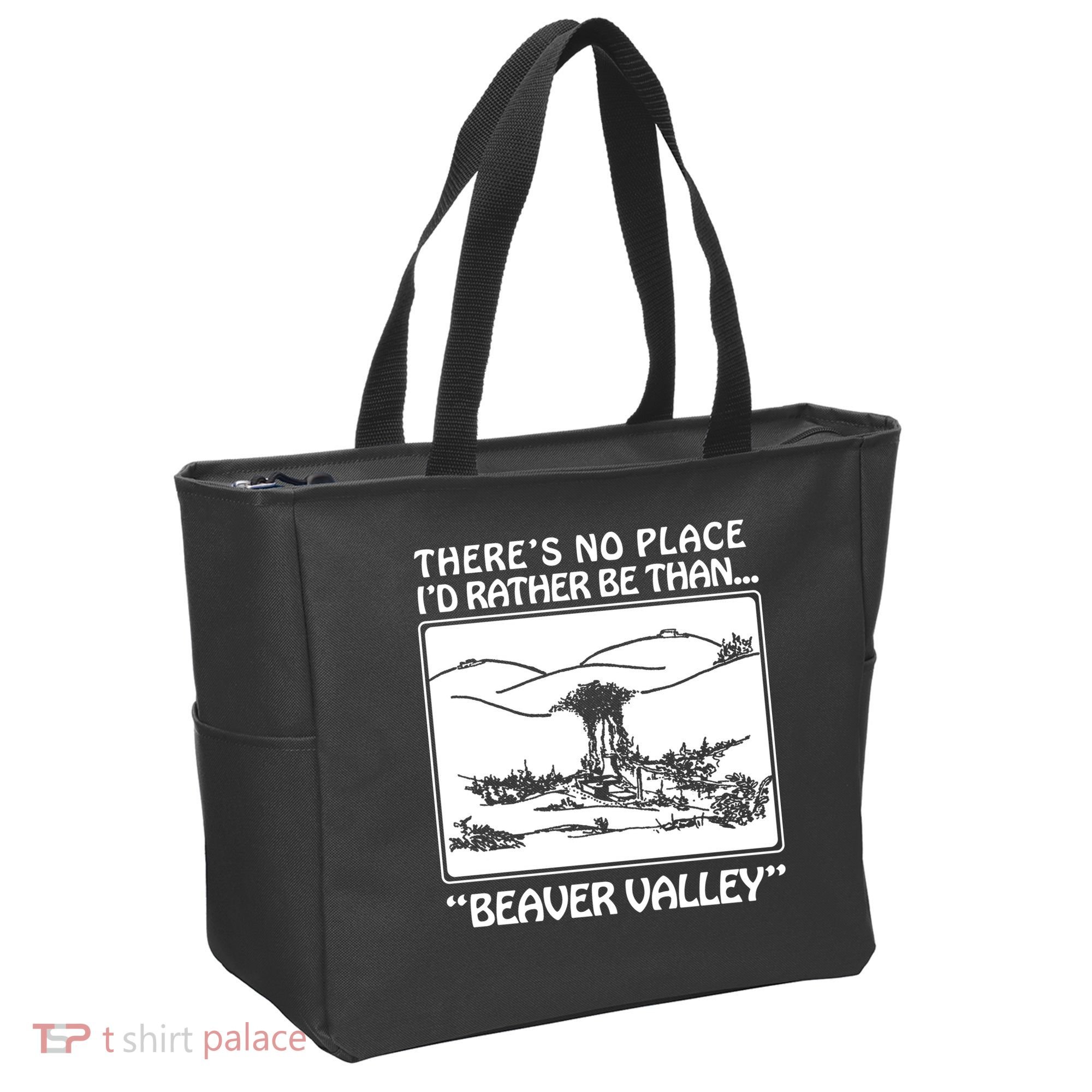 ThereS No Place ID Rather Be Than Beaver Valley Tote Bag
