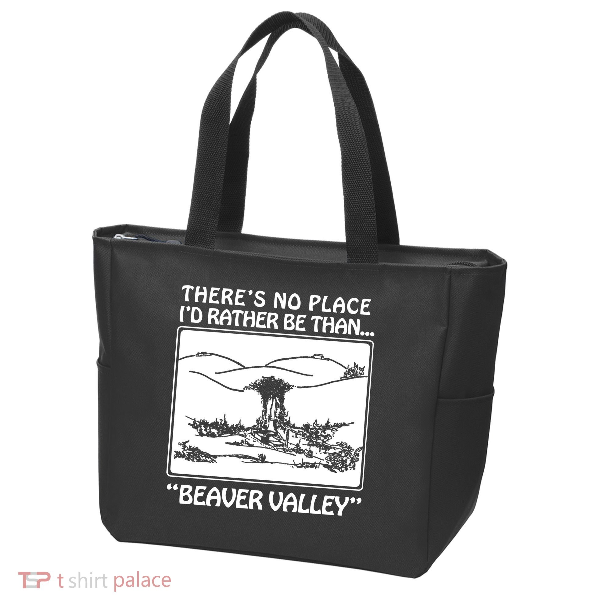 ThereS No Place ID Rather Be Than Beaver Valley Tote Bag