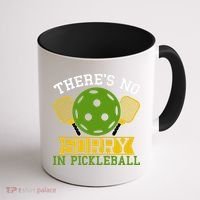 There's No Sorry In Pickleball Gift For Pickleball Team Coffee Mug thumb 1