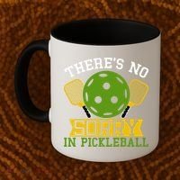 There's No Sorry In Pickleball Gift For Pickleball Team Coffee Mug thumb 2