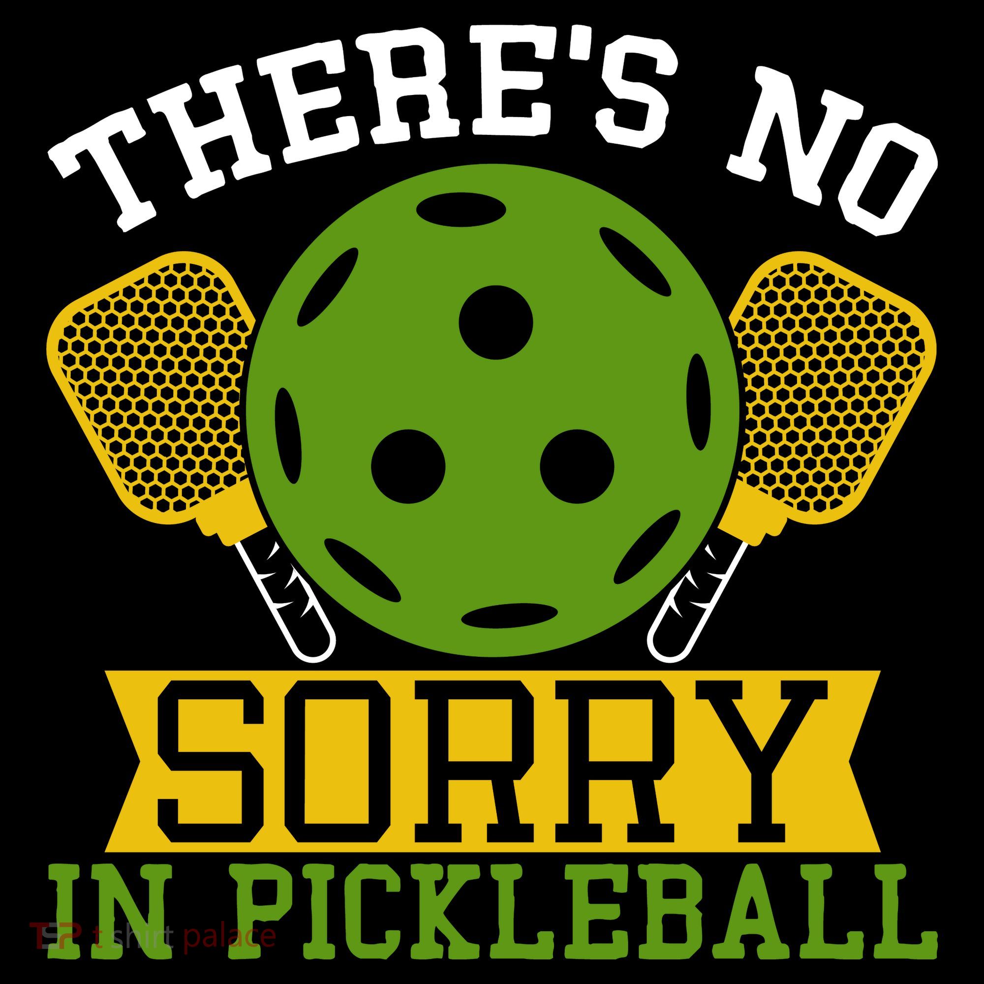 There's No Sorry In Pickleball Gift For Pickleball Team Coffee Mug