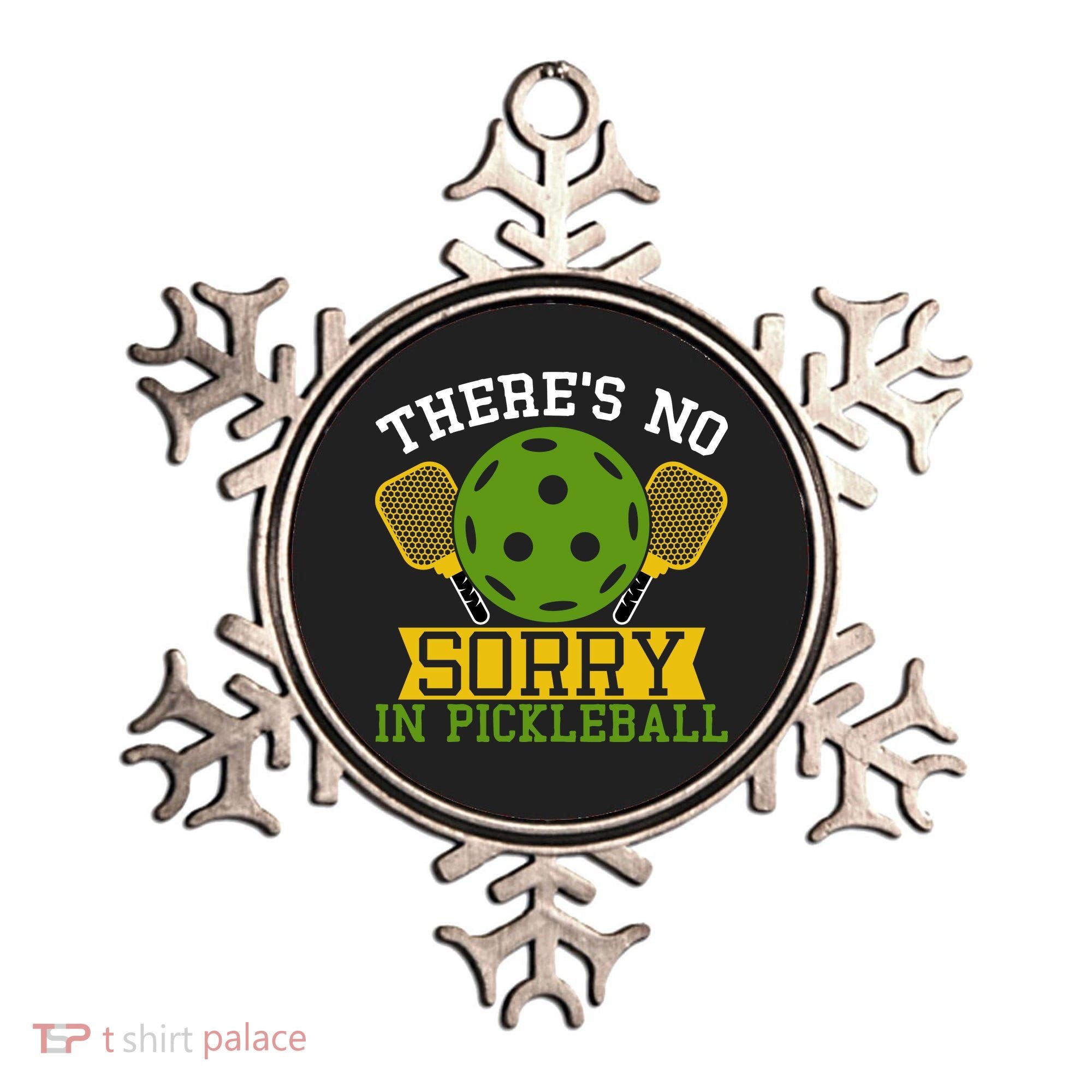 There's No Sorry In Pickleball Gift For Pickleball Team Ornament