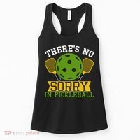 There's No Sorry In Pickleball Gift For Pickleball Team Women's Tank Top thumb 0