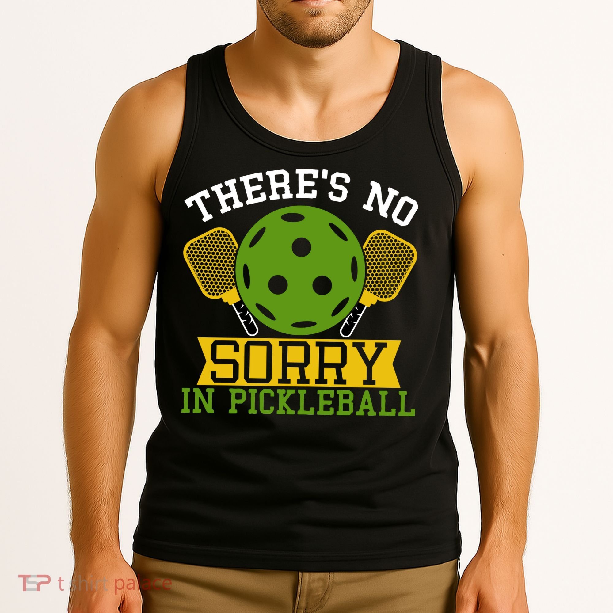 There's No Sorry In Pickleball Gift For Pickleball Team Tank Top