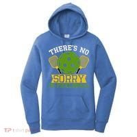 There's No Sorry In Pickleball Gift For Pickleball Team Women's Hoodie thumb 0