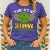 There's No Sorry In Pickleball Gift For Pickleball Team Women's T-Shirt thumb 2