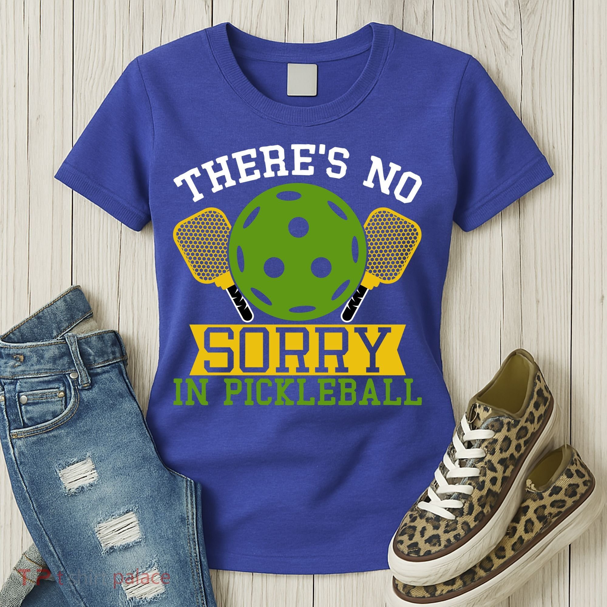 There's No Sorry In Pickleball Gift For Pickleball Team Women's T-Shirt