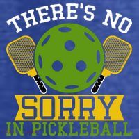 There's No Sorry In Pickleball Gift For Pickleball Team Women's T-Shirt thumb 6