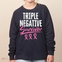 Triple Negative Survivor Breast Cancer Awareness TNBC Women's Sweatshirt thumb 0