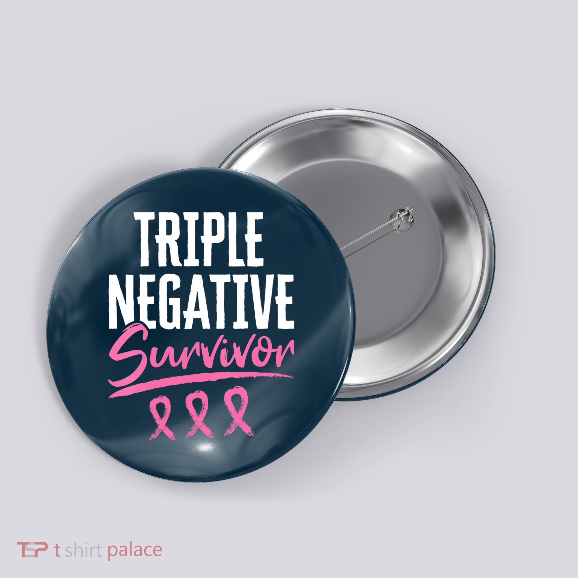 Triple Negative Survivor Breast Cancer Awareness TNBC Button