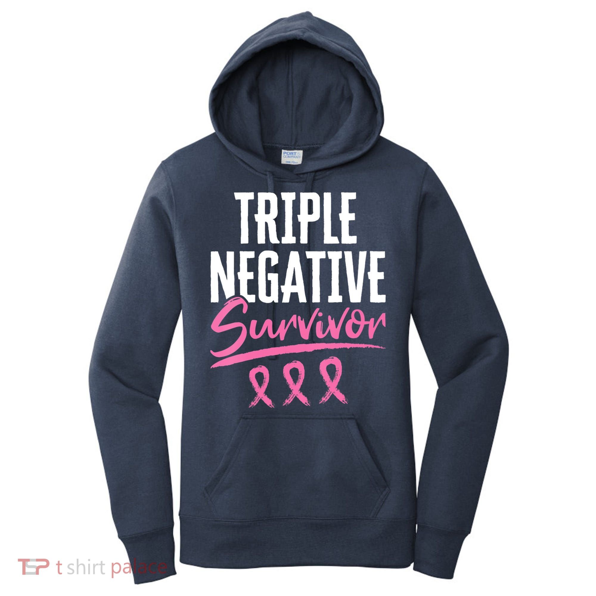 Triple Negative Survivor Breast Cancer Awareness TNBC Women's Hoodie