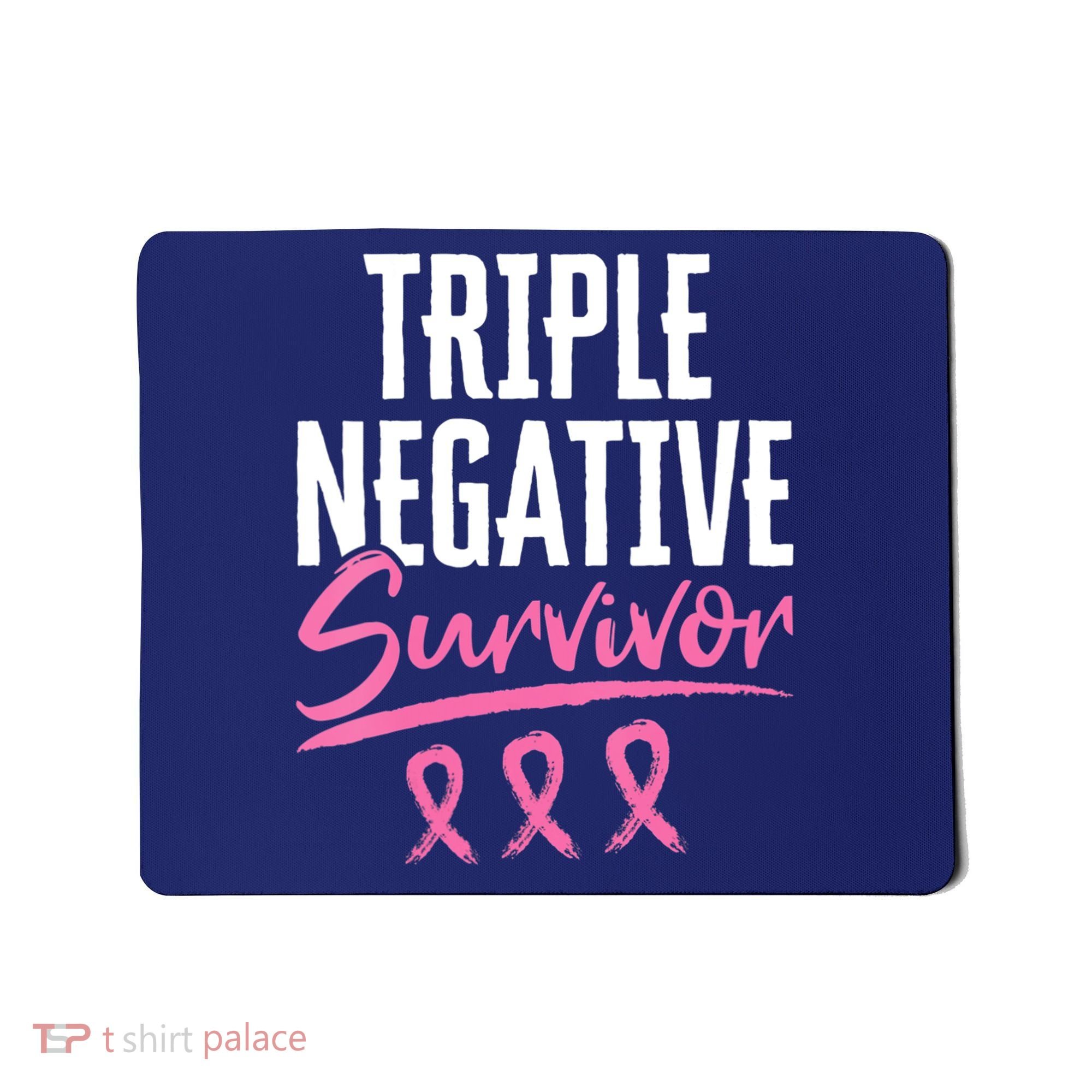 Triple Negative Survivor Breast Cancer Awareness TNBC Mousepad