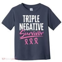 Triple Negative Survivor Breast Cancer Awareness TNBC Toddler T-Shirt thumb 0