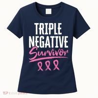 Triple Negative Survivor Breast Cancer Awareness TNBC Women's T-Shirt thumb 0