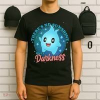 Theres No Sunshine Only Darkness T-Shirt thumb 6