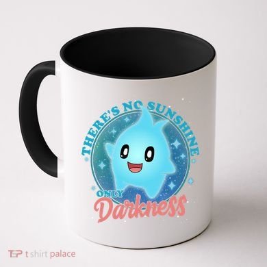 Theres No Sunshine Only Darkness Coffee Mug