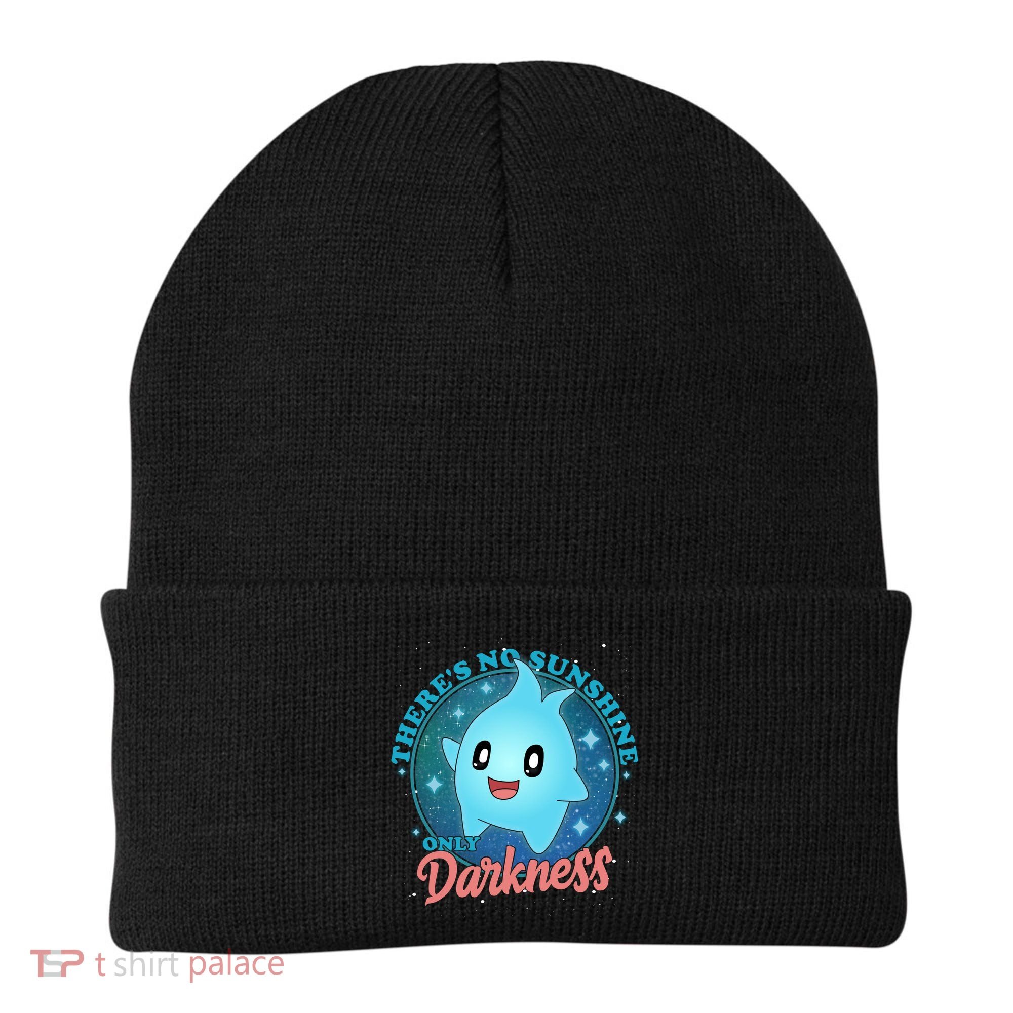 Theres No Sunshine Only Darkness Beanie