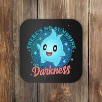 Theres No Sunshine Only Darkness Coaster thumb 0
